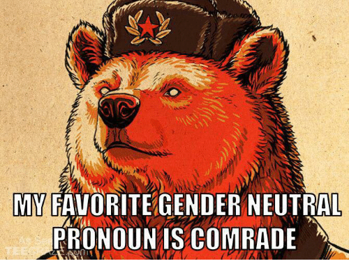 my-favorite-gender-neutral-pronoun-is-comrade-3367972.png